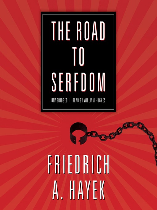 Title details for The Road to Serfdom by Friedrich A. Hayek - Wait list